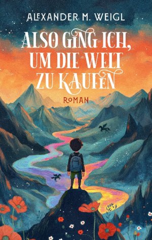 ISBN 9783769306378: Also ging ich, um die Welt zu kaufen