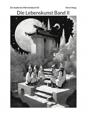 ISBN 9783769315547: Die Lebenskunst Band II - Ein modernes Märchenbuch