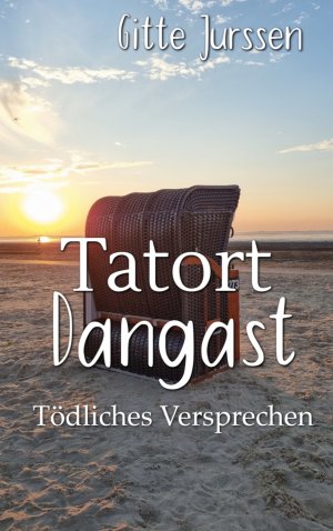 ISBN 9783769316414: Tatort Dangast | Tödliches Versprechen | Gitte Jurssen | Taschenbuch | 166 S. | Deutsch | 2025 | Books on Demand GmbH | EAN 9783769316414