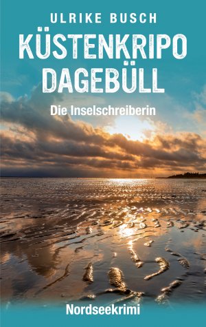 ISBN 9783769325188: Küstenkripo Dagebüll - Die Inselschreiberin - Nordseekrimi