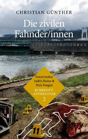 ISBN 9783769331363: Die zivilen Fahnder innen / Ermittlerduo Judith Reiter und Nick Fengler - Ruhrpott-Anthologie (2) / Christian Günther / Taschenbuch / Ruhrpott-Anthologie / Paperback / 144 S. / Deutsch / 2024