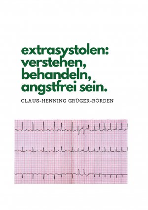 ISBN 9783769339109: extrasystolen: verstehen, behandeln, angstfrei sein.