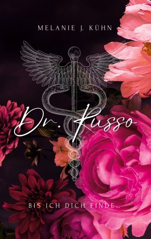 ISBN 9783769350401: Dr. Russo | Bis ich dich finde... | Melanie J. Kühn | Taschenbuch | 400 S. | Deutsch | 2025 | BoD - Books on Demand | EAN 9783769350401