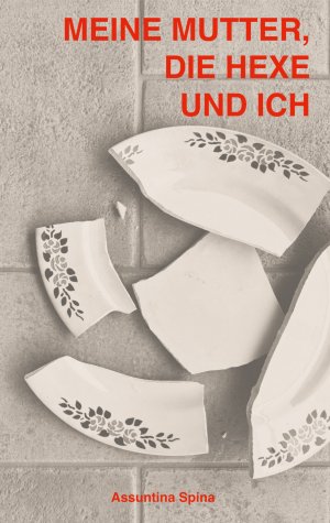 ISBN 9783769352221: Meine Mutter, die Hexe und ich