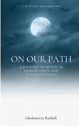 ISBN 9783769354591: On our Path – A Journey of Mystical Exploration and Understanding