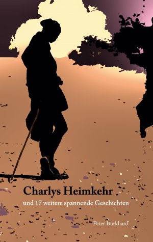 ISBN 9783769355154: Charlys Heimkehr / und 17 weitere spannende Geschichten / Peter Burkhard / Taschenbuch / 176 S. / Deutsch / 2025 / BoD - Books on Demand / EAN 9783769355154