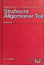 ISBN 9783769405101: Strafrecht : allgemeiner Teil ; Lehrbuch. begr. und bis zur 9. Aufl. bearb. von Jürgen Baumann