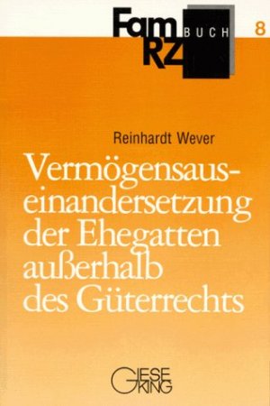 ISBN 9783769405538: Vermögensauseinandersetzung der Ehegatten ausserhalb des Güterrechts