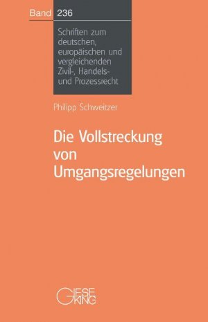 ISBN 9783769410099: Die Vollstreckung von Umgangsregelungen