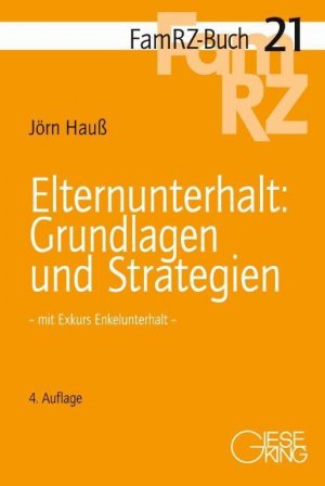 Jrn Hauss (Autor) - Elternunterhalt: Grundlagen und Strategien: - mit Exkurs Enkelunterhalt