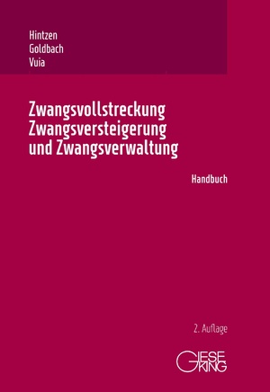 neues Buch – Udo Hintzen – Zwangsvollstreckung, Zwangsversteigerung und Zwangsverwaltung | Handbuch | Udo Hintzen (u. a.) | Buch | LXII | Deutsch | 2024 | Gieseking E.U.W. GmbH | EAN 9783769413045