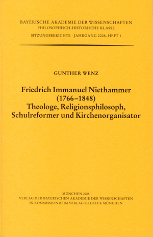 ISBN 9783769616453: Friedrich Immanuel Niethammer (1766-1848). Theologe, Religionsphilosoph, Schulreformer und Kirchenorganisator - Vorgetragen in der Sitzung vom 14. Dezember 2007