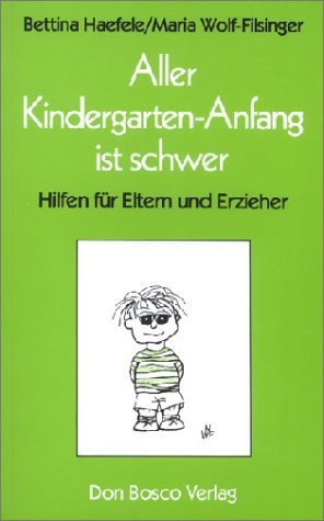 ISBN 9783769805338: Aller Kindergarten-Anfang ist schwer