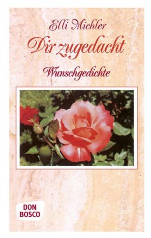 ISBN 9783769806250: Dir zugedacht - Wunschgedichte