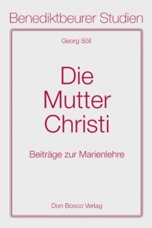 gebrauchtes Buch – Georg Söll – Die Mutter Christi. Beiträge zur Marienlehre.