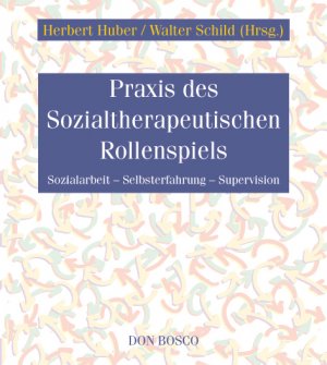 ISBN 9783769808414: Praxis des Sozialtherapeutischen Rollenspiels