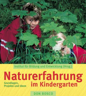 ISBN 9783769812015: Naturerfahrung im Kindergarten