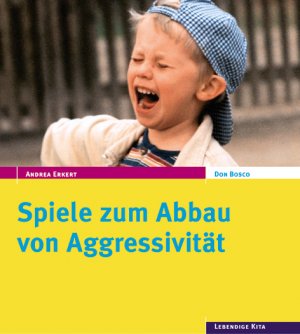 ISBN 9783769813913: Spiele zum Abbau von Aggressivität