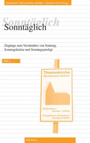 ISBN 9783769814545: Sonntäglich | Zugänge zum Verständnis von Sonntag, Sonntagskultur und Sonntagspredigt. Festgabe für Ludwig Mödl zum 65. Geburtstag | Taschenbuch | Ökumenische Studien zur Predigt | Kartoniert | 2004