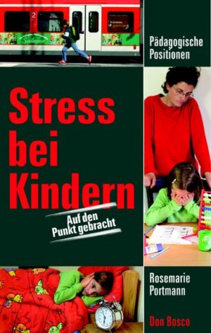 ISBN 9783769815085: Stress bei Kindern – Auf den Punkt gebracht