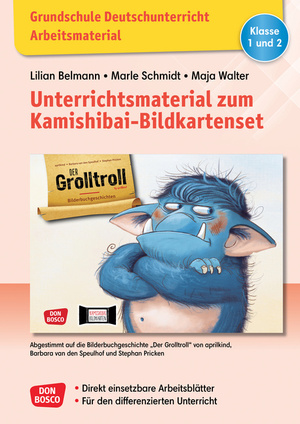 ISBN 9783769825671: Grundschule Deutschunterricht. Unterrichtsmaterial zum Kamishibai-Bildkartenset: Der Grolltroll / Direkt einsetzbare Arbeitsblätter. Für den differenzierten Unterricht. Klasse 1 und 2 / Broschüre