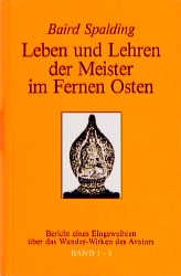 ISBN 9783769904239: Leben und Lehren der Meister im Fernen Osten. Band 1-3. Bericht eines Eingeweihten über das Wunder-Wirken des Avatars.