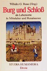 ISBN 9783770008315: Burg und Schloss als Lebensort in Mittelalter und Renaissance