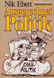 ISBN 9783770010738: Ausgerechnet Politik – Karikaturen