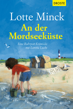 ISBN 9783770015139: An der Mordseeküste : Eine Ruhrpott-Krimödie mit Loretta Luchs