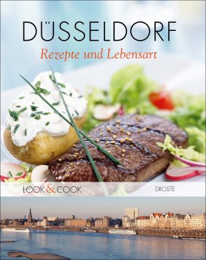 ISBN 9783770015863: Düsseldorf. Rezepte & Lebensart - Look & Cook