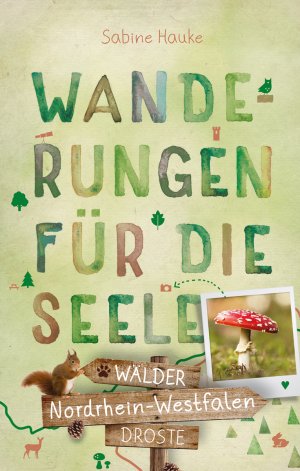 ISBN 9783770021178: Nordrhein-Westfalen - Wälder - Wanderungen für die Seele