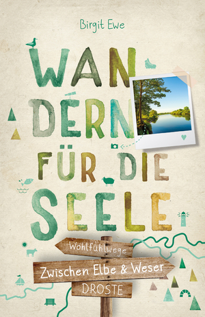 ISBN 9783770025367: Zwischen Elbe und Weser. Wandern für die Seele - Wohlfühlwege