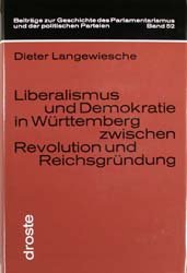 ISBN 9783770050772: Liberalismus und Demokratie in Württemberg zwischen Revolution und Reichsgründung