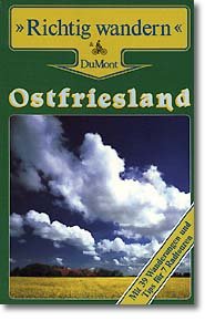 ISBN 9783770127726: Ostfriesland. Richtig wandern. Mit 39 Wanderungen und Tips für 7 Radtouren