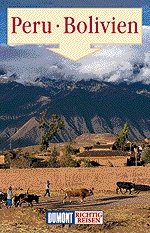 gebrauchtes Buch – DuMont Richtig Reisen Peru - Bolivien