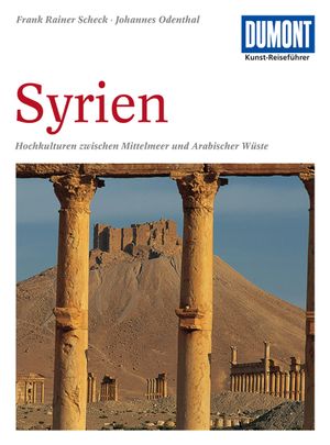 ISBN 9783770139781: DUMONT Kunst-Reiseführer Syrien