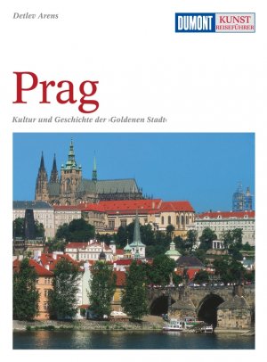 ISBN 9783770143030: Prag - Kultur und Geschichte der "Goldenen Stadt!