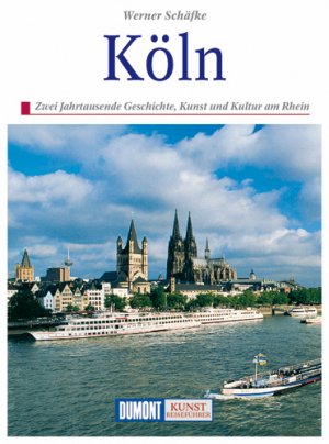 ISBN 9783770143689: DuMont Kunst-Reiseführer Köln - Zwei Jahrtausend Geschichte, Kunst und Kultur der rheinischen Metropole