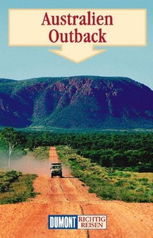 ISBN 9783770148981: DuMont Richtig Reisen Reiseführer Australien Outback