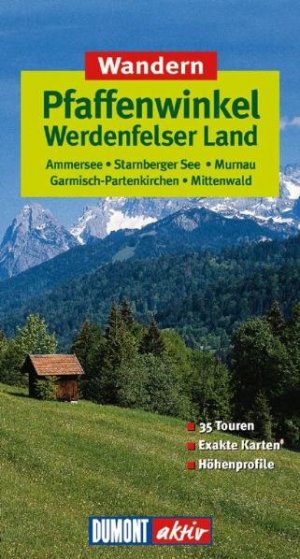 ISBN 9783770150854: Wandern im Pfaffenwinkel und Werdenfelser Land