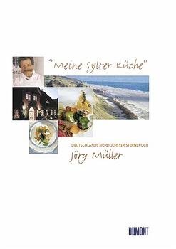 ISBN 9783770158683: Meine Sylter Küche – Deutschlands nördlichster Sterne-Koch