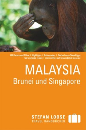 ISBN 9783770161812: Stefan Loose Reiseführer Malaysia – Brunei und Singapore