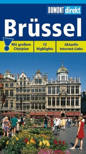 ISBN 9783770165087: Brüssel : [12 Highlights ; aktuelle Internet-Links]. DuMont direkt