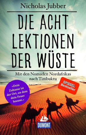 ISBN 9783770166800: Die acht Lektionen der Wüste - Mit den Nomaden Nordafrikas nach Timbuktu