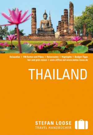 ISBN 9783770167302: Stefan Loose Reiseführer Thailand – mit Reiseatlas