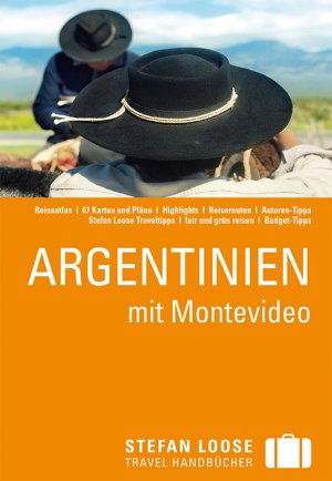 ISBN 9783770167395: Stefan Loose Reiseführer Argentinien mit Montevideo – mit Reiseatlas