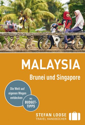 ISBN 9783770167807: Stefan Loose Reiseführer Malaysia, Brunei und Singapore - mit Reiseatlas