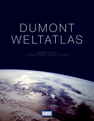 ISBN 9783770169504: DuMont Weltatlas – Die Erde in Karten. Die Erde in Fakten. Die Erde in Bildern