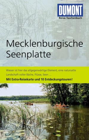 ISBN 9783770172399: DuMont Reise-Taschenbuch Reiseführer Mecklenburgische Seenplatte - mit Extra-Reisekarte