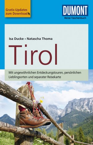 gebrauchtes Buch – Ducke, Isa; Thoma – DuMont Reise-Taschenbuch Reiseführer Tirol - mit Online-Updates als Gratis-Download